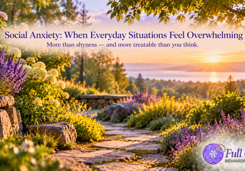 Social Anxiety: When Everyday Situations Start Feeling Overwhelming