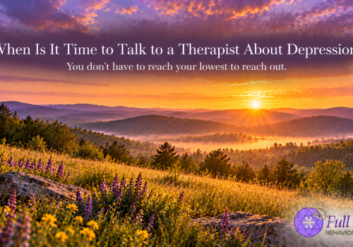 When Is It Time to Talk to a Therapist About Depression?